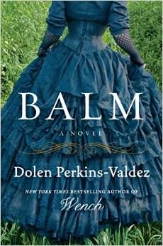 Book Cover for Balm by Dolen Perkins--Valdez